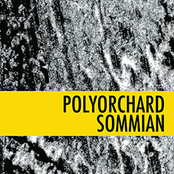 Polyorchard (Pence / Jackson / Menestres / Ruccia / Phaneuf): Sommian