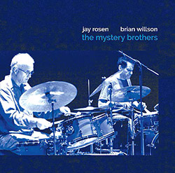 Rosen, Jay / Brian Willson: Mystery Brothers (Not Two) Rosen, Jay / Brian Willson: Mystery Brothers (Not Two)