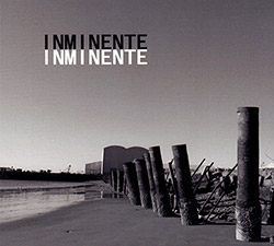 I Nm I Nente (Yoshihide / Molina / Irarrazabal / Roman / Rios): I Nm I Nente
