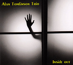 Alan Tomlinson Trio: Inside Out (FMR Records)