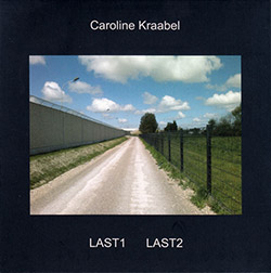 Kraabel, Caroline : Last1 And Last2 (Emanem)