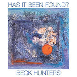 Beck Hunters: Has It Been Found?