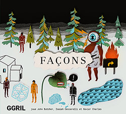 GGRIL [feat John Butcher / Isaiah Ceccarelli / Xavier Charles]: Facon [2 CDs] (Circum-Disc)