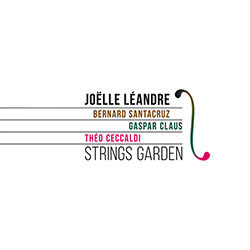 Leandre, Joelle: Strings Garden [3 CDs] (Listen! Foundation (Fundacja Sluchaj!))