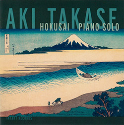 Takase, Aki: Hokusai Piano Solo (Intakt)