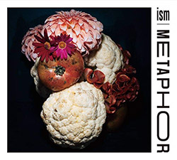 ISM (Pat Thomas / Joel Grip / Antonin Gerbal): Metaphor (Umlaut Records)