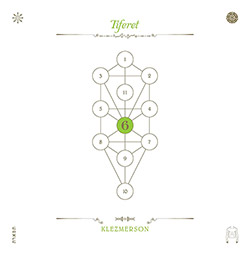 Klezmerson: The Book Beri'ah Vol 6-Tiferet