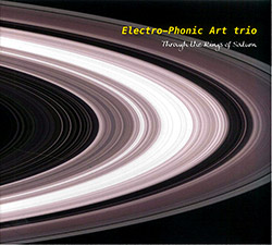 Electro-Phonic Art Trio (Casserley / Wachsmann / Taylor): Through The Rings Of Saturn (FMR)