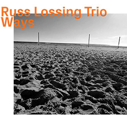 Russ Lossing Trio: Ways (ezz-thetics by Hat Hut Records Ltd)