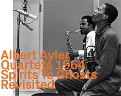 Ayler, Albert Quartets: Spirits To Ghosts Revisited (remastered) <i>[Used Item]</i> (ezz-thetics by Hat Hut Records Ltd)