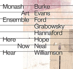 Monash Art Ensemble: Here Now Hear (FMR)