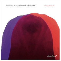 Arthurs / Khroustaliov / Sartorious: Hangkerum