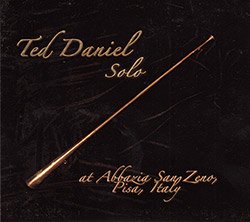 Daniel, Ted: Solo At Abbazia San Zeno, Pisa, Italy (Ujamaa Records) Daniel, Ted: Solo At Abbazia San Zeno, Pisa, Italy (Ujamaa Records)