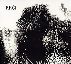 Krci (Loris Binot / Emilie Skrijelj): Krci