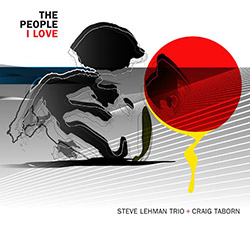 Lehman, Steve / Craig Taborn: The People I Love