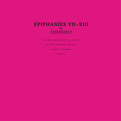 Company: Epiphanies VII-XIII [VINYL 3 LPs]