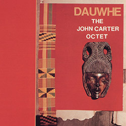 Carter, John Octet: Dauwhe [VINYL] (Black Saint Vinyl)
