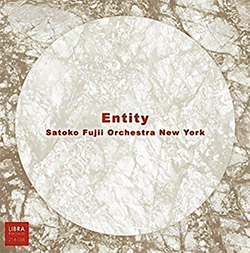 Fujii, Satoko / Orchestra New York: Entity (Libra) Fujii, Satoko / Orchestra New York: Entity (Libra)