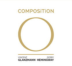 Glanzmann, Vincent / Gerry Hemingway: Composition O (Listen! Foundation (Fundacja Sluchaj!))