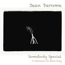 Derome, Jean: Somebody Special (Ambiances Magnetiques) Derome, Jean: Somebody Special (Ambiances Magnetiques)