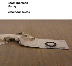 Thomson, Scott: Murray - Trombone Solos (Tour de Bras)