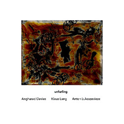 Angharad Davies / Klaus Lang / Anton Lukoszeviese: Unfurling (Another Timbre)