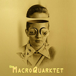 MacroQuarktet, The: The Complete Night: Live At The Stone NYC [2 CDs]