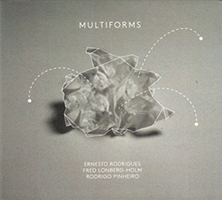 Rodrigues / Lonberg-Holm / Pinheiro: Multiforms (Creative Sources)