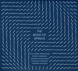 Rodrigues / Rodrigues / Faustino / Pinheiro / Carneiro: The Book of Spirals (Creative Sources) Rodrigues / Rodrigues / Faustino / Pinheiro / Carneiro: The Book of Spirals (Creative Sources)
