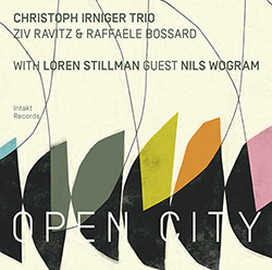 Irniger, Christoph Trio (w / Raffaele Bossard / Ziv Ravitz): Open City (Intakt)