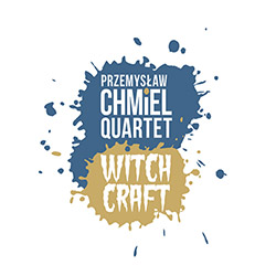 Chmiel, Przemyslaw Quartet: Witchcraft (Listen! Foundation (Fundacja Sluchaj!))