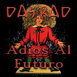 Das Rad (Archer / Robinson / Dinsdale): Adios Al Futuro (Discus) Das Rad (Archer / Robinson / Dinsdale): Adios Al Futuro (Discus)