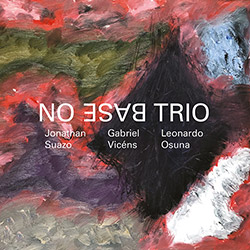 No Base Trio (Suazo / Vicens / Osuna): No Base Trio