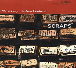 Centazzo, Andrea / Steve Lacy: Scraps (Ictus)