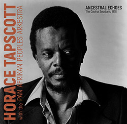 Horace Tapscott: Ancestral Echoes (Dark Tree)