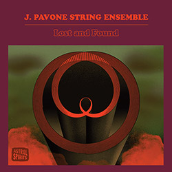 Pavone, J. String Ensemble: Lost and Found [CASSETTE w/ DOWNLOAD]