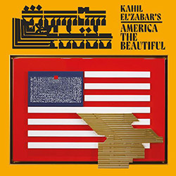 El'Zabar, Kahil: Kahil El'Zabar's America The Beautiful