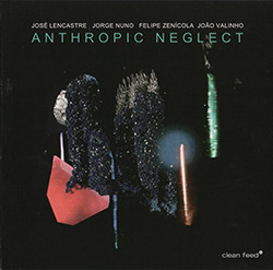 Lencastre / Nuno / Faustino / Valinho: Anthropic Neglect