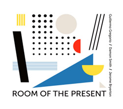 Guillermo Gregorio / Damon Smith / Jerome Bryerton: Room of the Present (Listen! Foundation (Fundacja Sluchaj!))