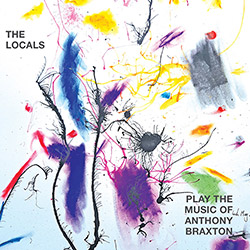 Locals, The (Thomas, Ward / Thomas / Lash / Hasson-Davis): The Locals Play The Music Of Anthony Brax (Discus)