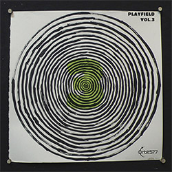 Playfield (Carter, Muhr, Ishito, Plaks, Namenwirth, Takahashi, Swanson, Panikkar): Vol. 3 (Orbit577)