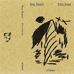 Hamel, Max: First Snow [CASSETTE]