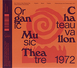 Cherry, Don New Researches Feat Nana Vasconcelos: Organic Music Theatre Festival de Chateauvallon 19 (Blank Forms)