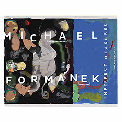Formanek, Michael: Imperfect Measures (Intakt) Formanek, Michael: Imperfect Measures (Intakt)