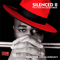 McKenzie II, Donald Sturge Anthony (feat. Elliott Sharp, Bill Laswell and Vernon Reid): Silenced II (577 Records)