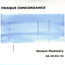 Frisque Concordance (Georg Graewe / John Butcher /  Wilbert De Joode / Mark Sanders): Distinct Machi (Random Acoustics)