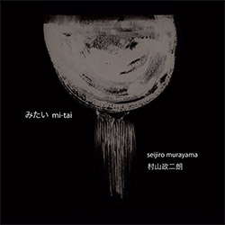 Murayama, Seijiro: Mi-Tai (Ftarri / Hitorri) Murayama, Seijiro: Mi-Tai (Ftarri / Hitorri)