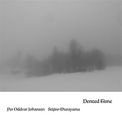 Johansen, Per Oddvar / Seijiro Murayama: Dented Time <i>[Used Item]</i> (Ftarri)