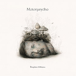 Motorpsycho: Kingdom of Oblivion