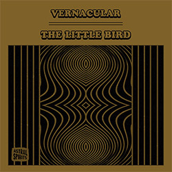 Vernacular (Caswell / Kulcsar / Washington): The Little Bird [CASSETTE w/ DOWNLOAD]